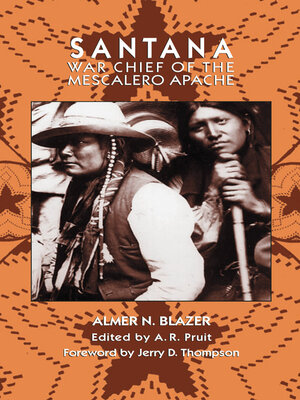 cover image of Santana: War Chief of the Mescalero Apache